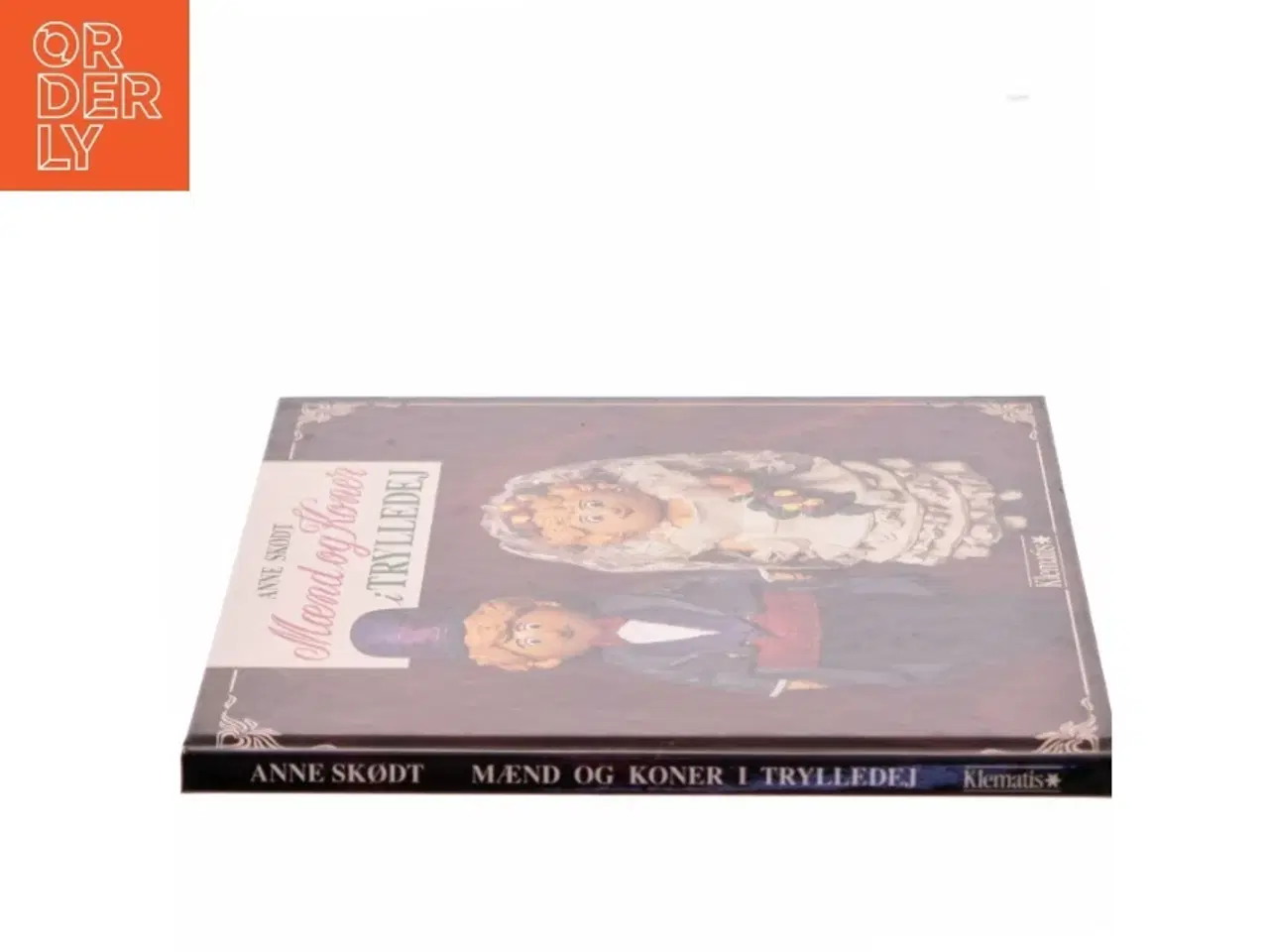 Billede 2 - Mænd og koner i trylledej af Anne Skødt (Bog)