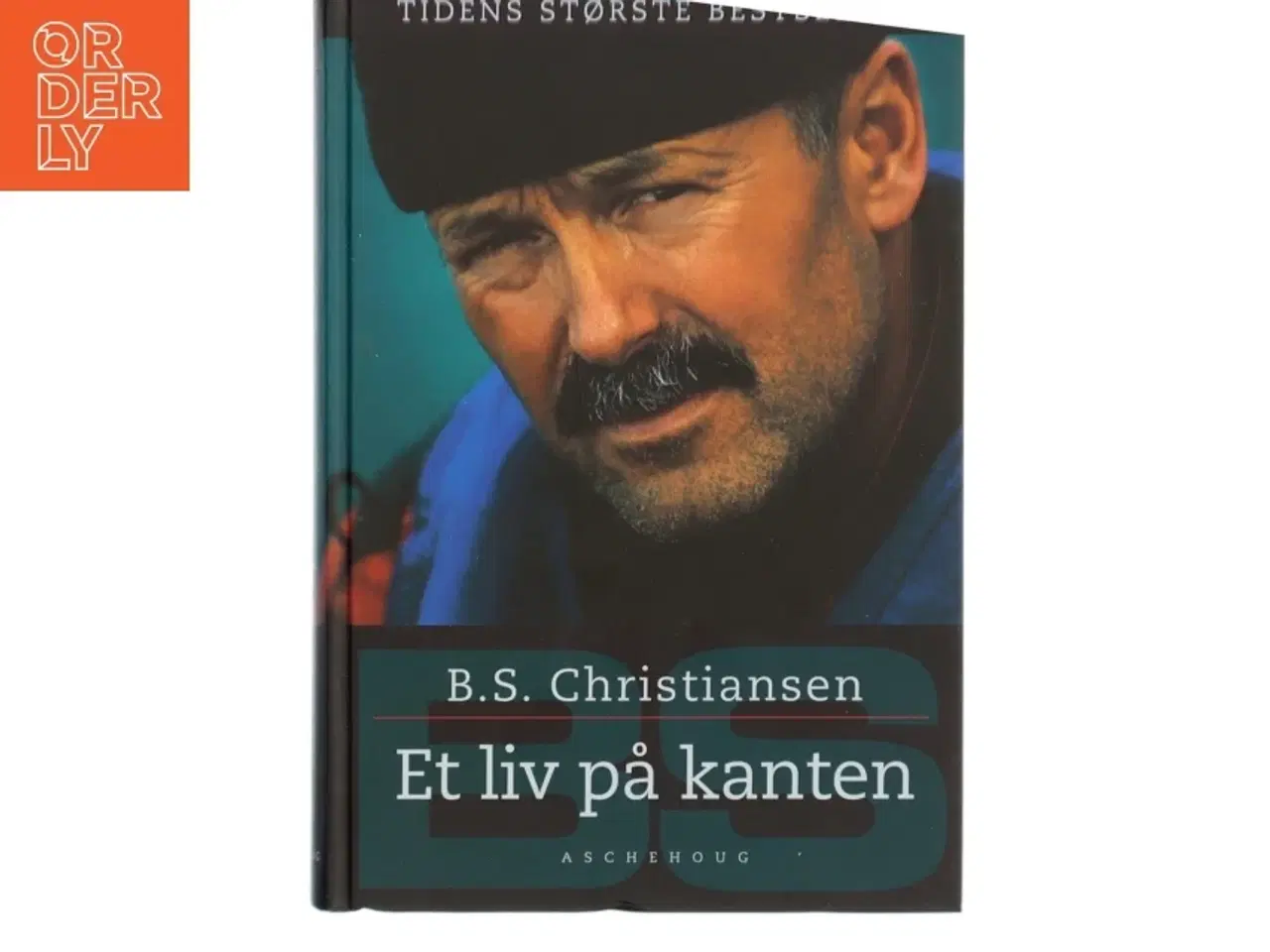 Billede 1 - Et liv på kanten af B.S. Christiansen (Bog)