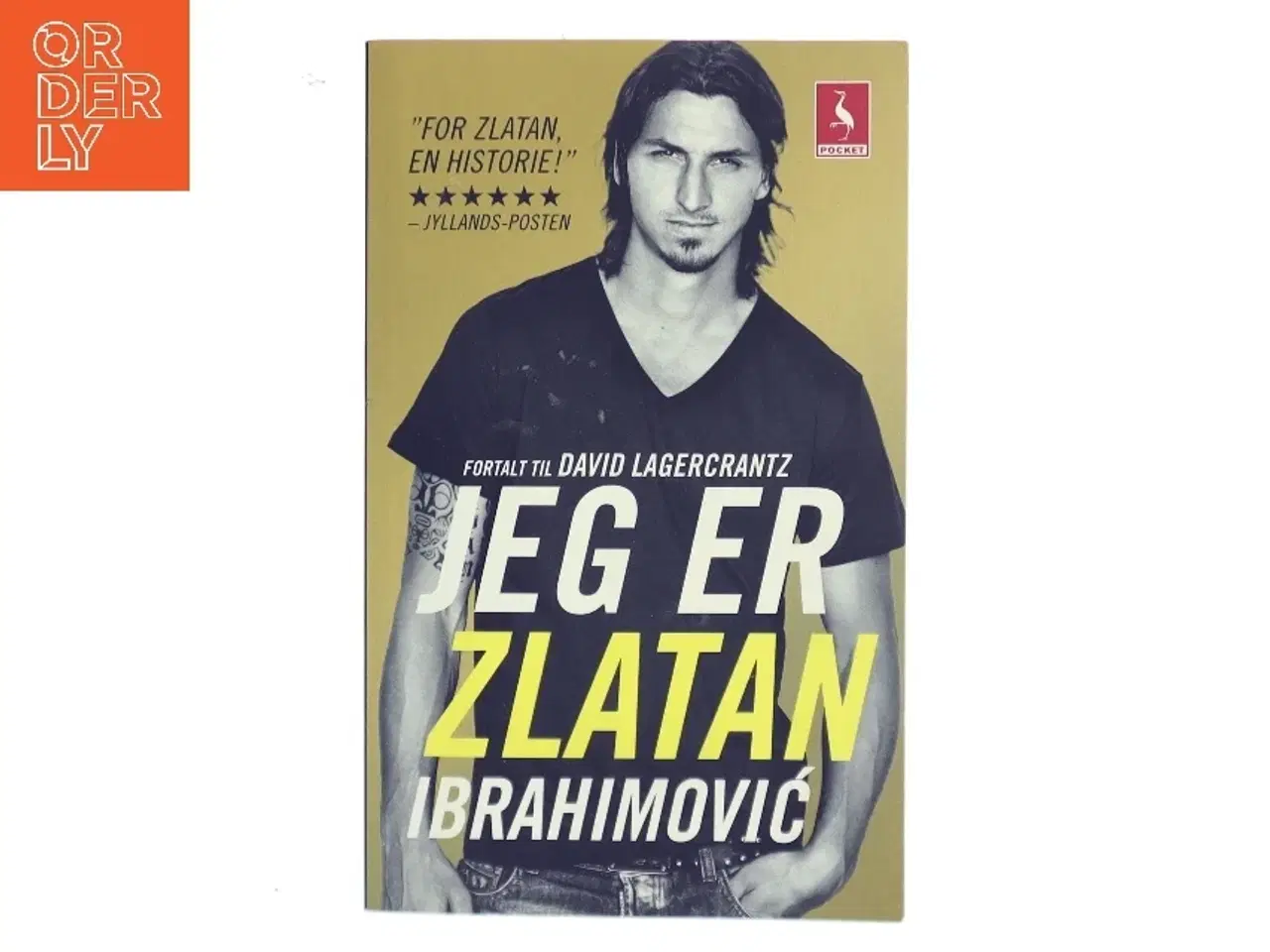 Billede 1 - Jeg er Zlatan Ibrahimovic af David Lagercrantz (Bog)