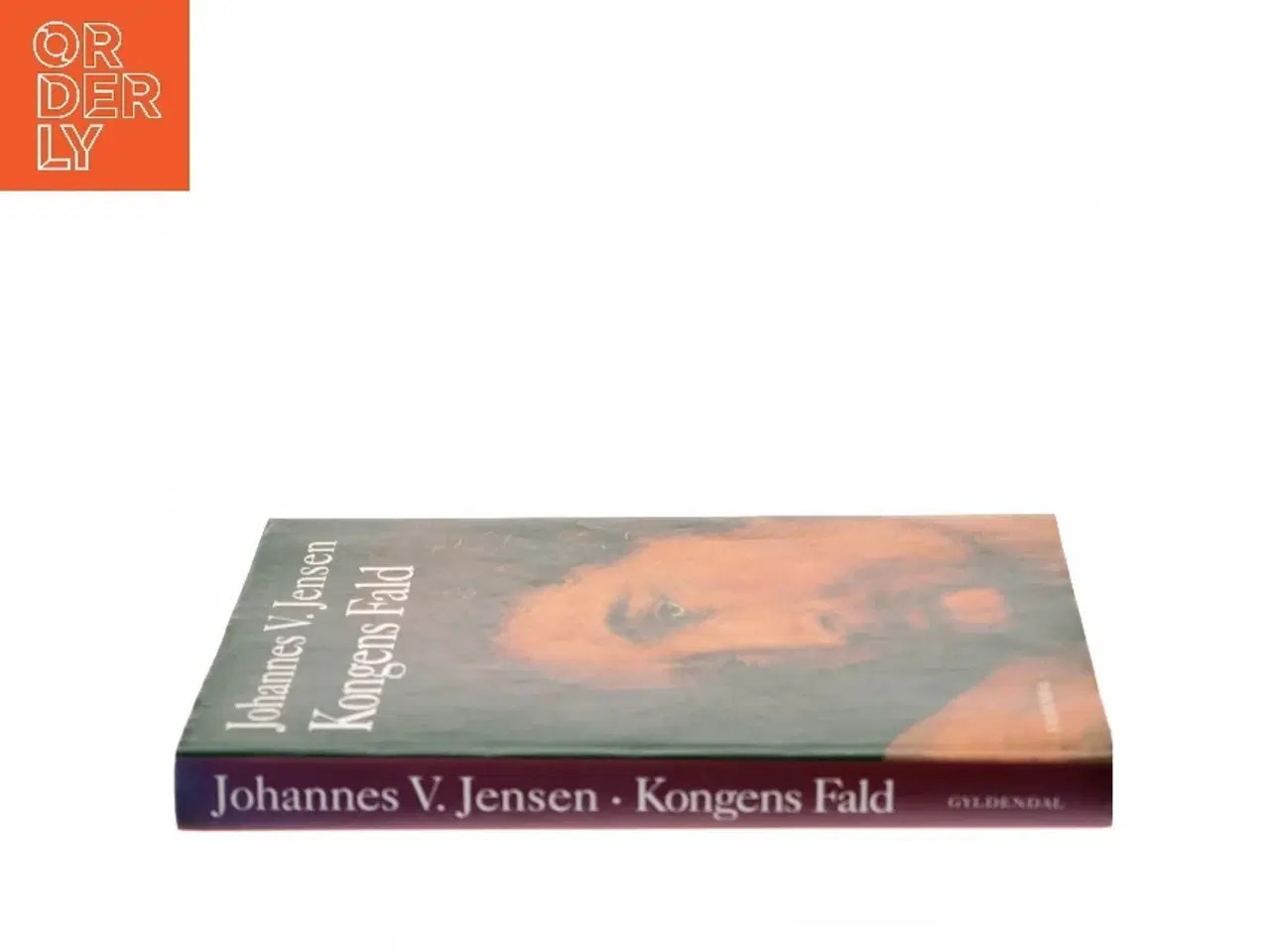 Billede 2 - Kongens Fald (Ill. kunstnere fra romanens samtid) af Johannes V. Jensen (f. 1873) (Bog)