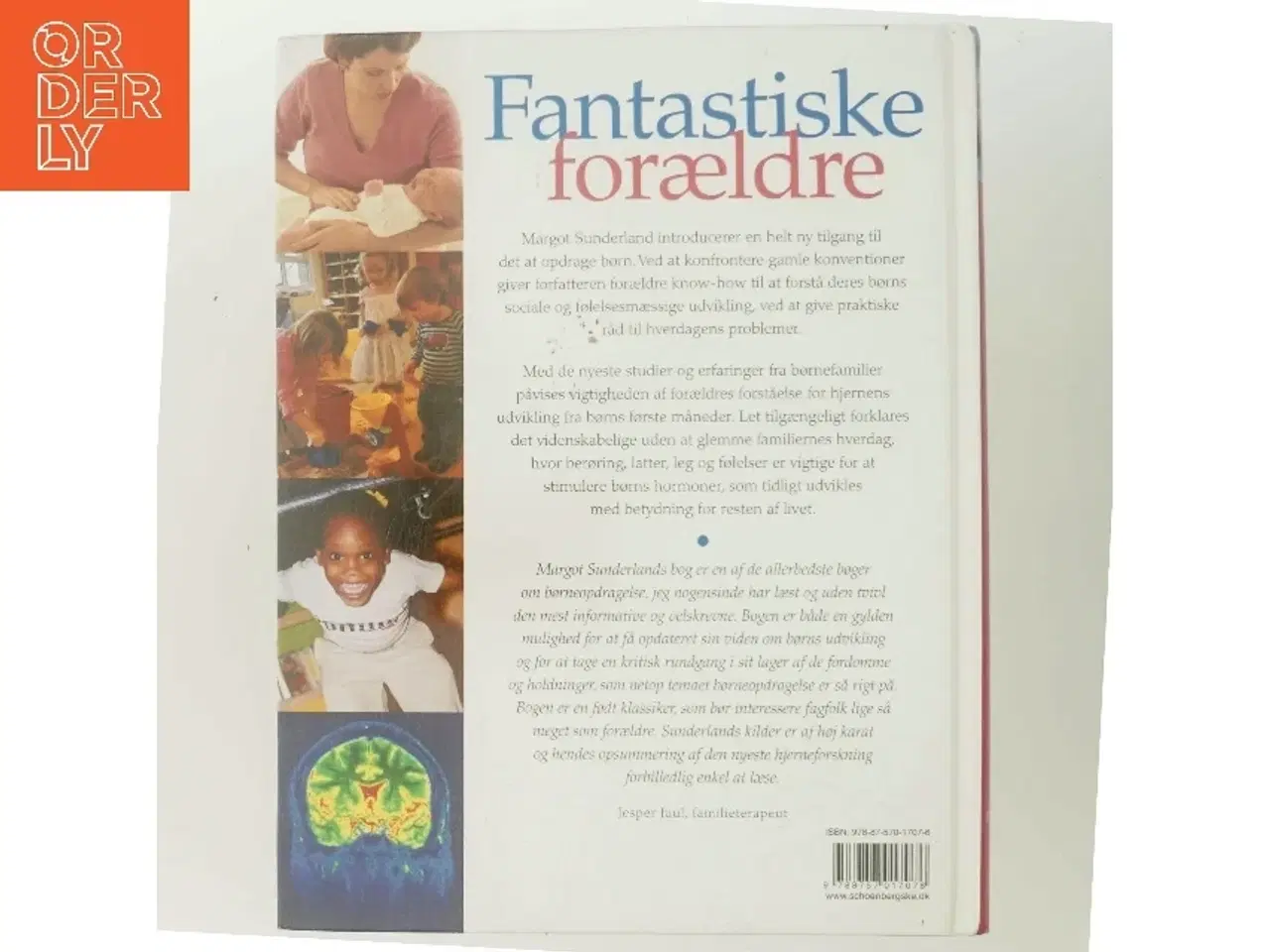 Billede 3 - Fantastiske forældre : gode råd om børn og søvn, gråd, leg og følelsesmæssig opbygning til trivsel for hele livet a