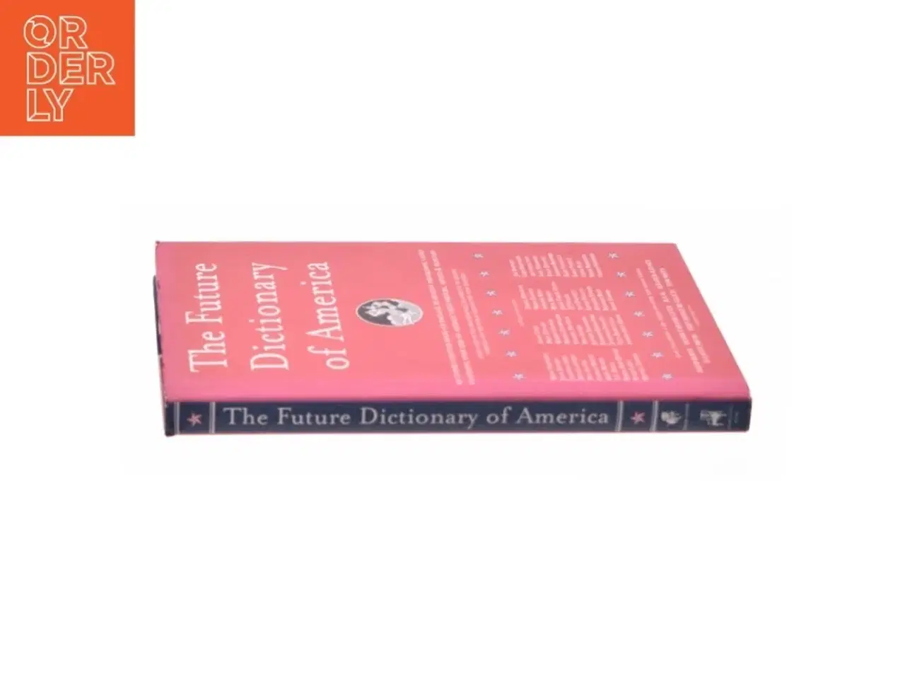 Billede 2 - The future dictionary of America : a book to benefit progressive causes in the 2004 elections featuring over 170 of America&#39;s best writers and art