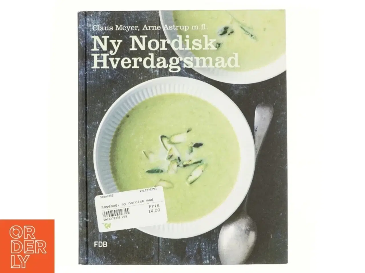 Billede 1 - Ny nordisk hverdagsmad af Arne Astrup (f. 1955) (Bog)