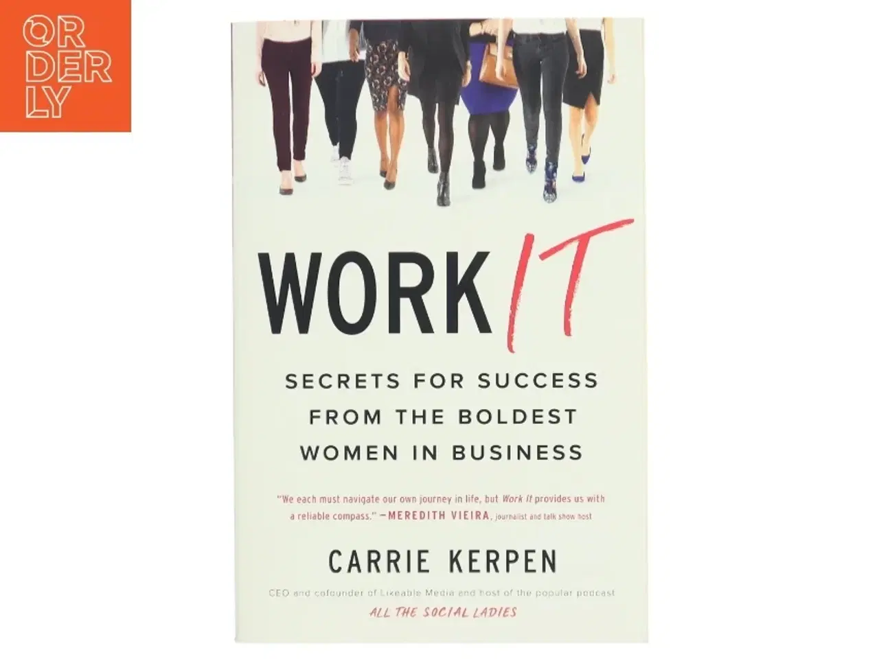 Billede 1 - Work It af Carrie Kerpen (Bog)