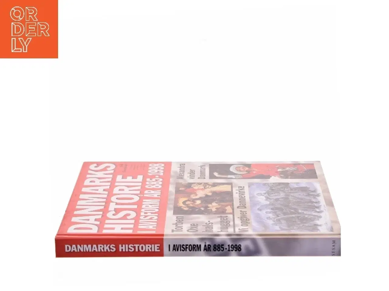 Billede 2 - Danmarks historie i avisform år 885-1998 af Erik Kjersgaard (Bog)