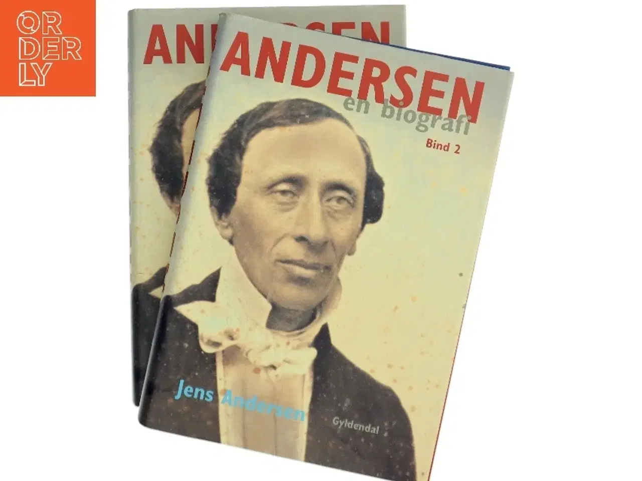 Billede 1 - Andersen : en biografi. Bind 2 af Jens Andersen (f. 1955) (Bog)