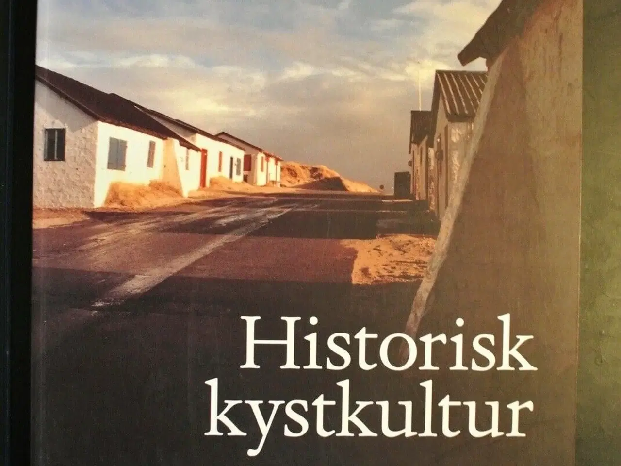 Billede 1 - historisk kystkultur - en resource i nutiden, red.