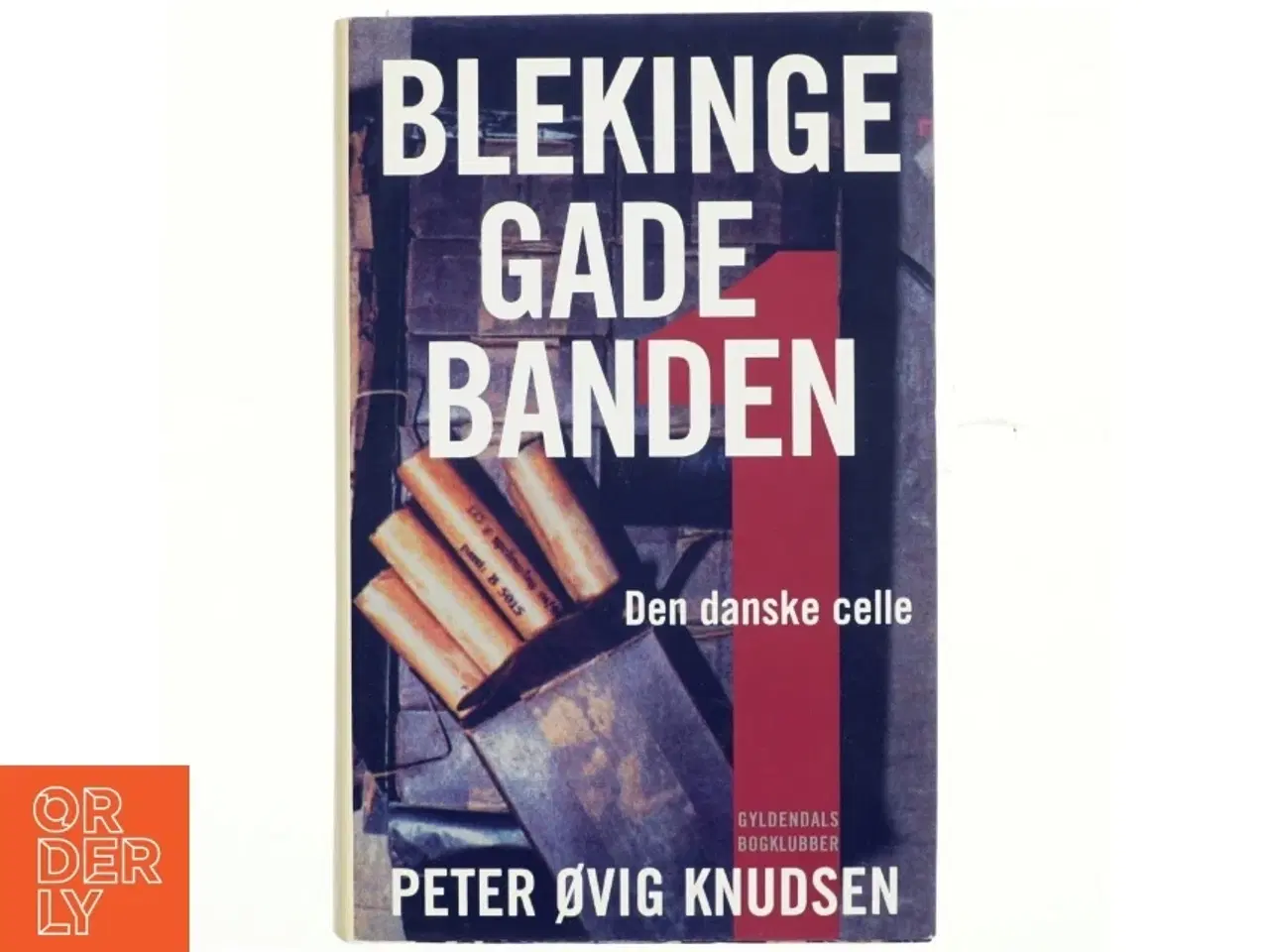 Billede 1 - Blekingegadebanden. 1 af Peter Øvig Knudsen (Bog)