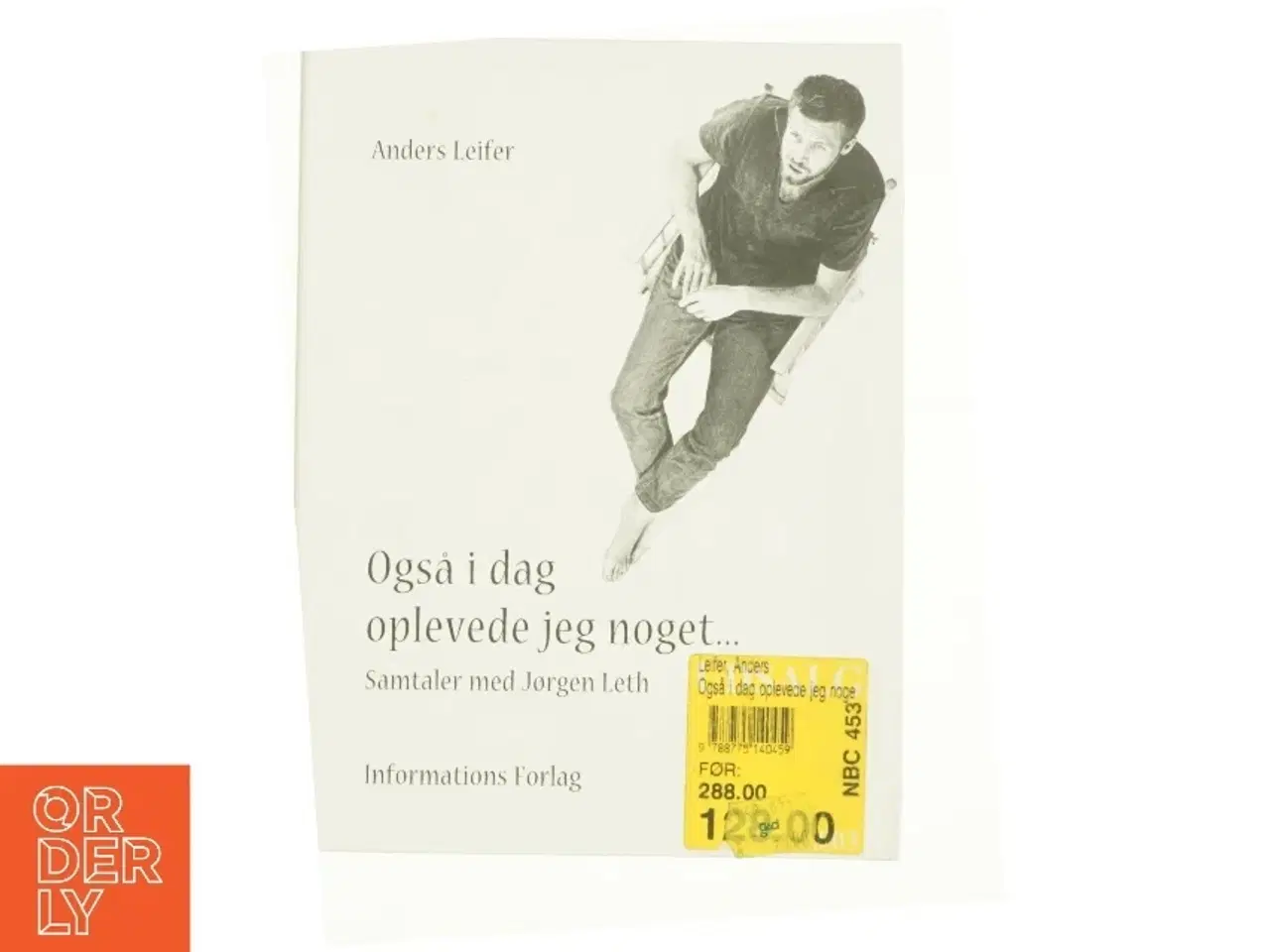 Billede 1 - Også i dag oplevde jeg noget... af Anders Leifer (Bog)