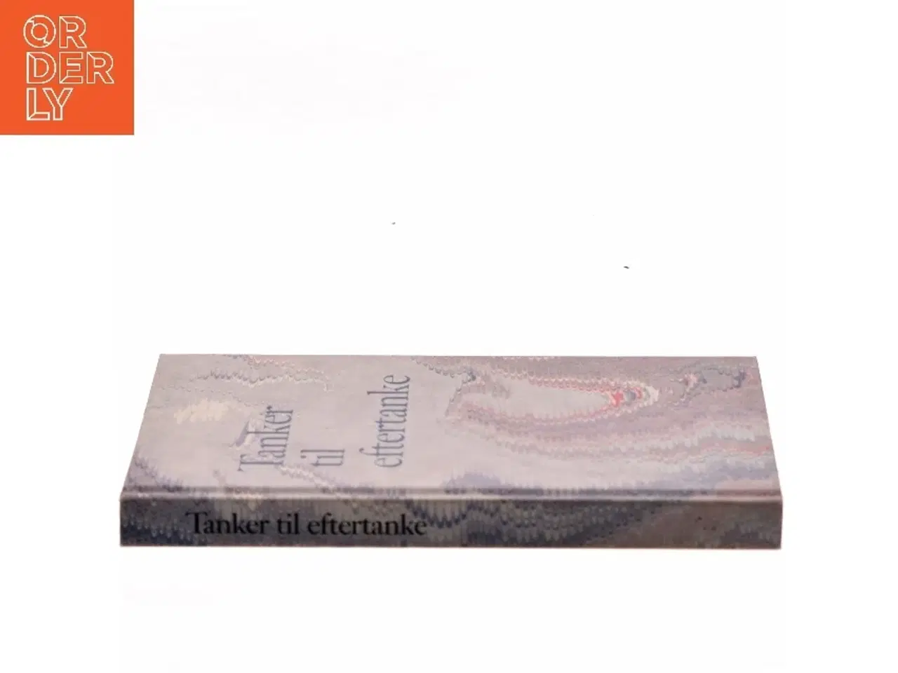 Billede 2 - Tanker til eftertanke (Bog) fra Nyt Nordisk Forlag Arnold Busck
