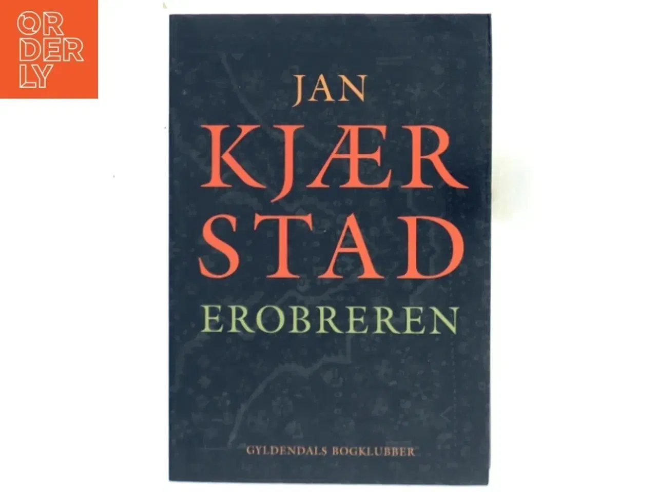 Billede 1 - Erobreren af Jan Kjærstad (Bog)