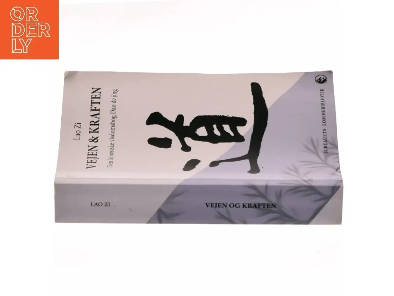 Billede 2 - Vejen & kraften : den kinesiske visdomsbog Dao de jing af Lao-tse (Bog)