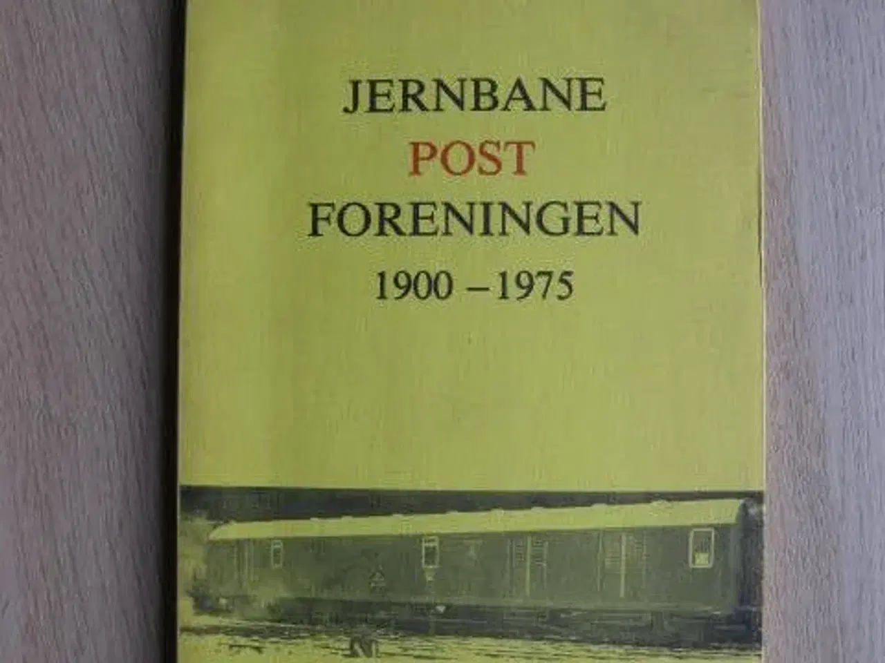 Billede 1 - Jernbanepostforeningen  1900-1975