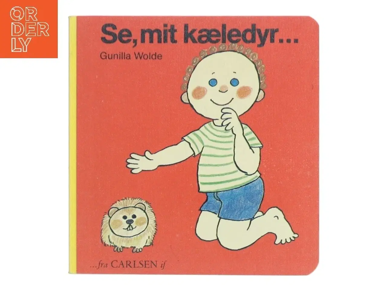 Billede 1 - Se, mit kæledyr... af Gunilla Wolde (Bog)