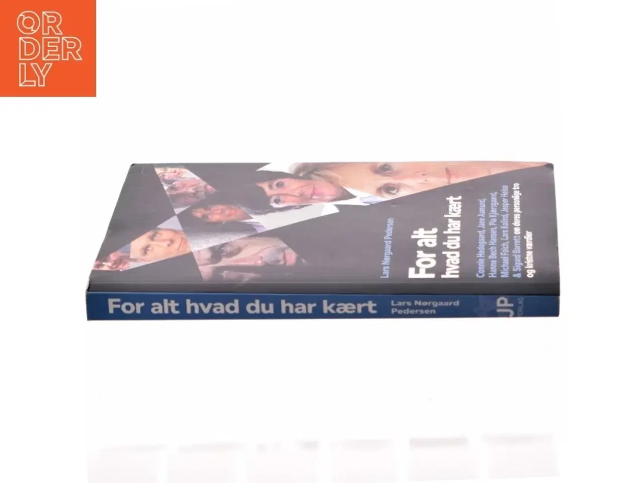 Billede 2 - For alt hvad du har kært : om tro og kristendom (Bog)