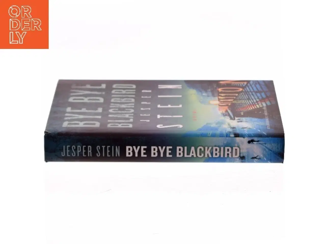 Billede 2 - Bye bye blackbird : krimi af Jesper Stein (Bog)