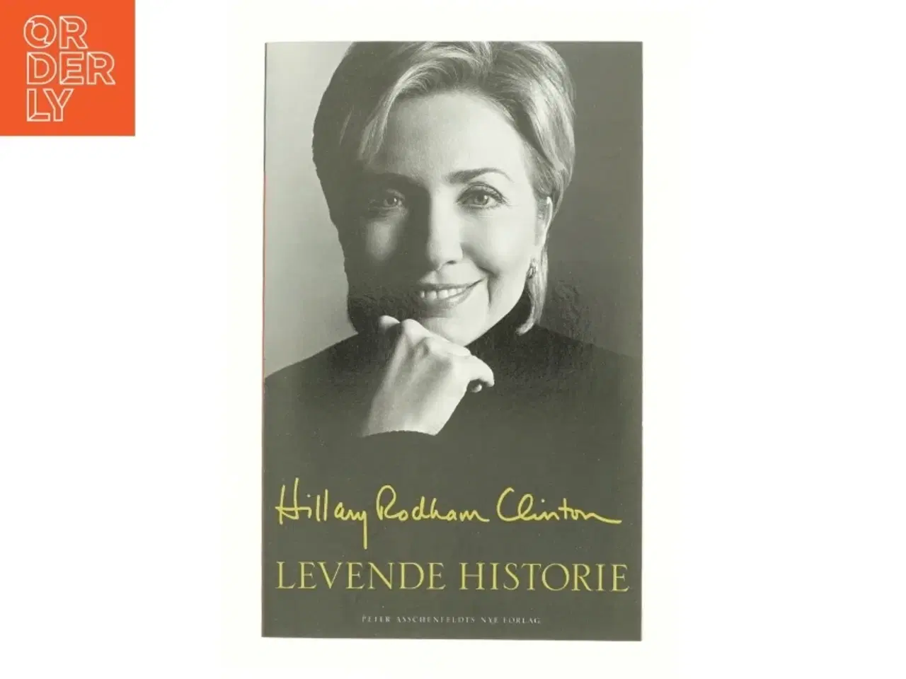 Billede 1 - Levende historie af Hillary Rodham Clinton (Bog)
