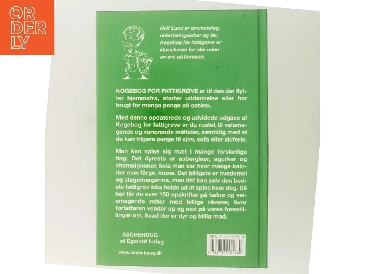Billede 3 - Kogebog for fattigrøve : billig og bæredygtig mad i farver af Rolf Lund (f. 1956) (Bog)