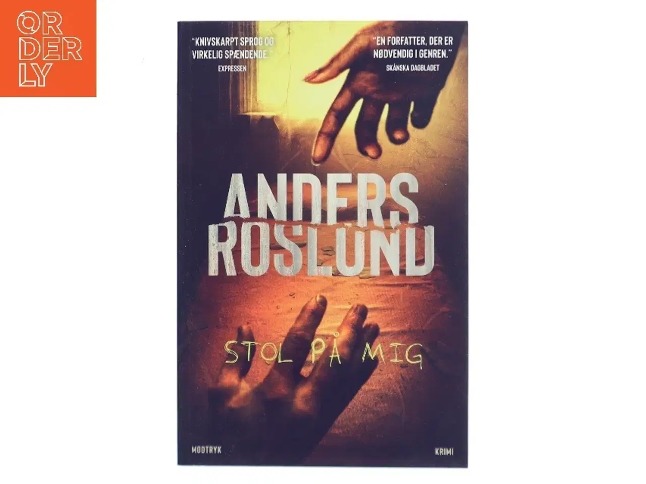 Billede 1 - Stol på mig af Anders Roslund (Bog)