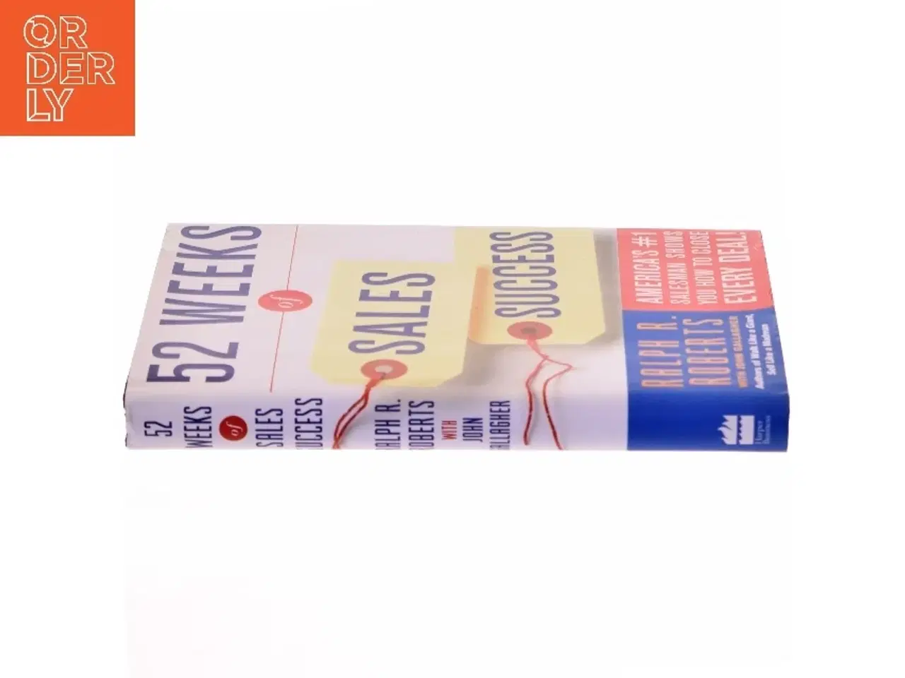 Billede 2 - 52 Weeks of Sales Success af Ralph R. Roberts, John Gallagher (Bog)