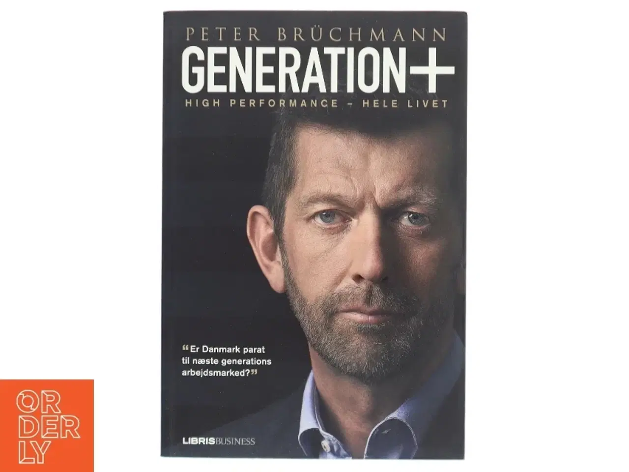 Billede 1 - Generation+ : high performance - hele livet af Peter Brüchmann (Bog)