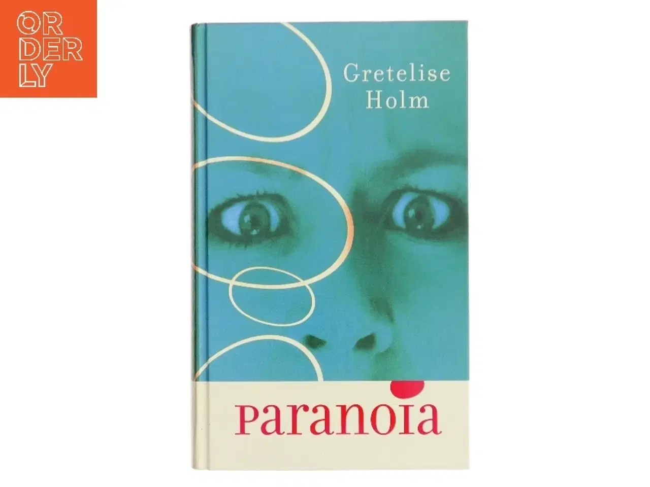 Billede 1 - Paranoia : kriminalroman af Gretelise Holm (f. 1946) (Bog)