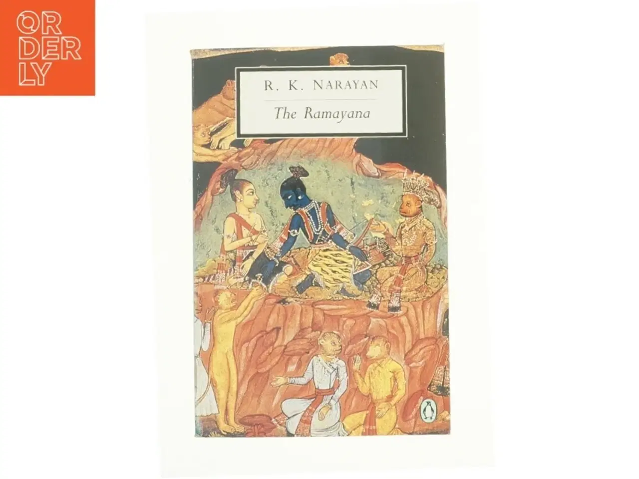 Billede 1 - The Ramayana a Shortened Modern Prose Version of the Indian Epic af Narayan, R. K. / Anonymous (Bog)