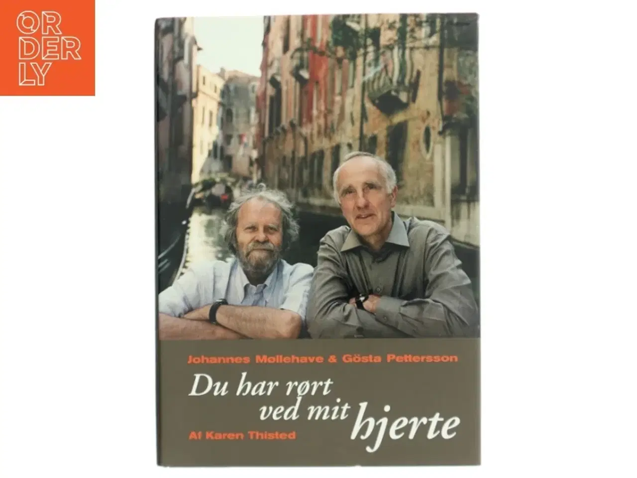Billede 1 - Du har rørt ved mit hjerte af Johannes Møllehave (Bog)