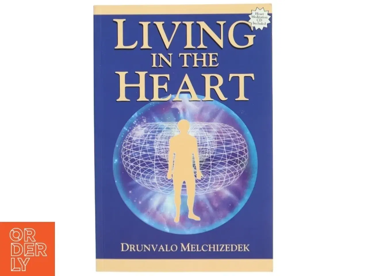 Billede 1 - Living in the Heart af Drunvalo Melchizedek (Bog)