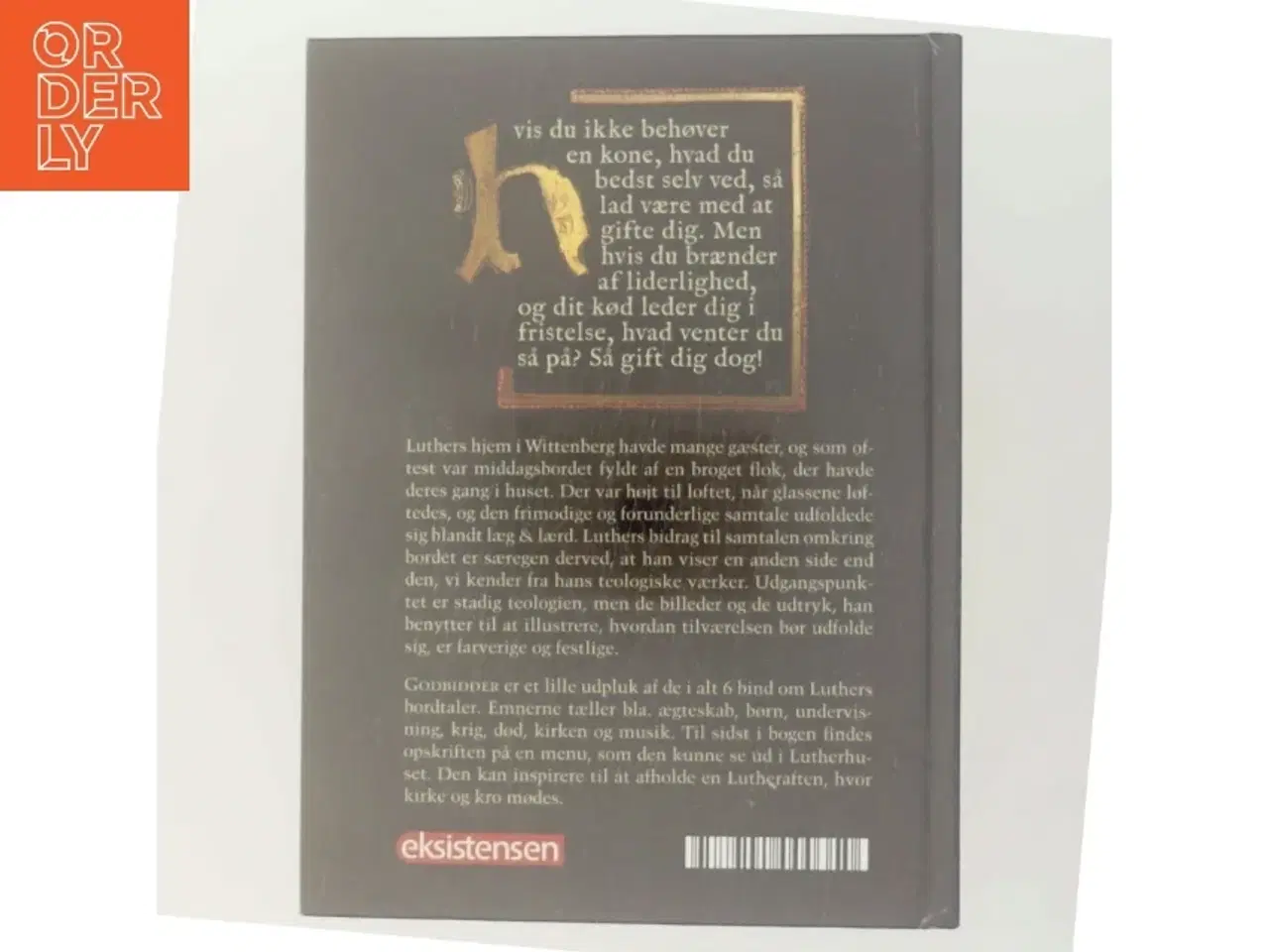 Billede 3 - Godbidder : citater fra Martin Luthers frimodige tale omkring middagsbordet af Martin Luther (Bog)
