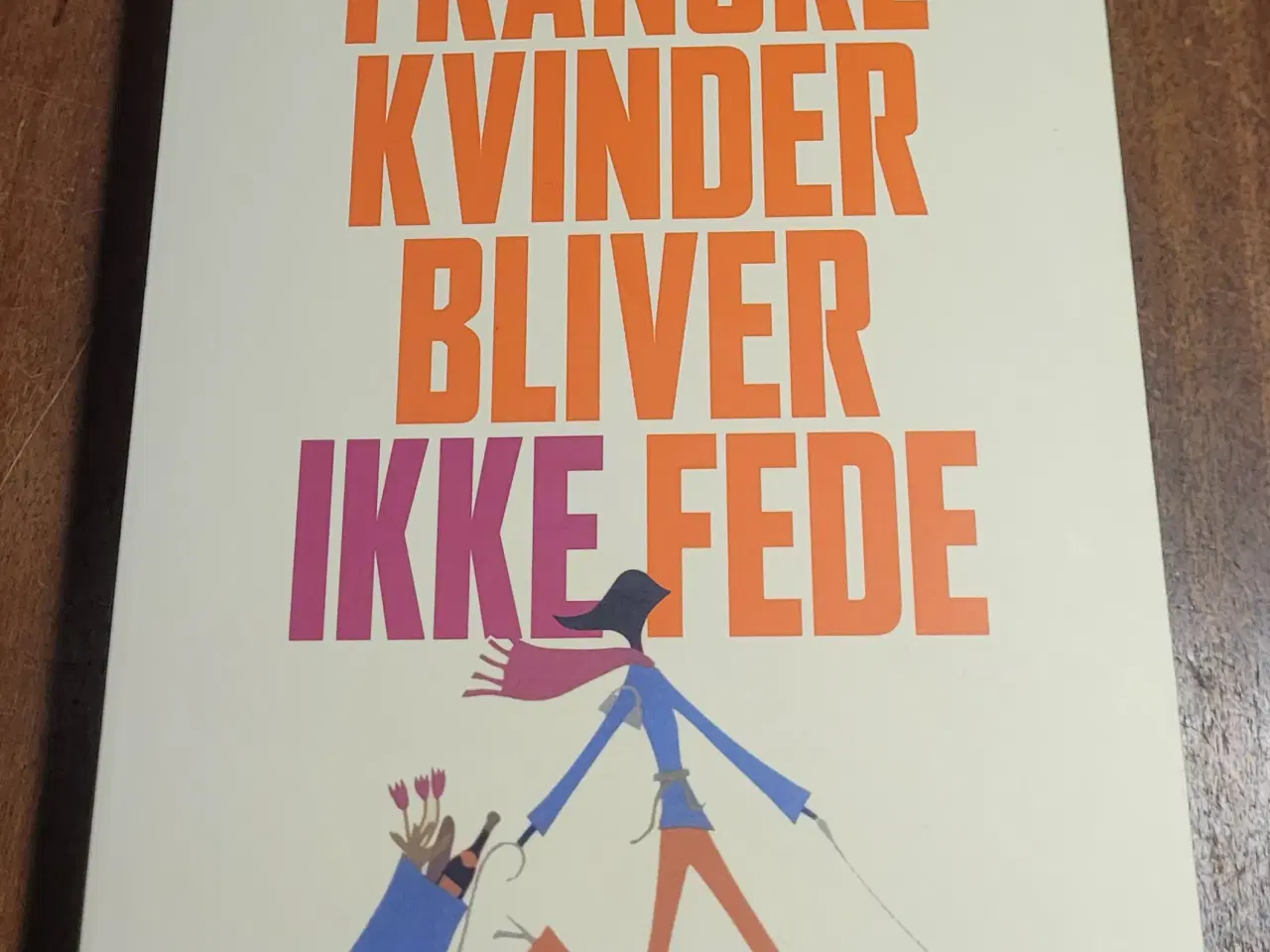 Billede 1 - Franske kvinder bliver ikke fede af Mireille Guili