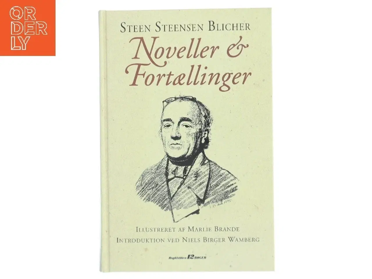 Billede 1 - Noveller & Fortællinger af Steen Steensen Blicher af Steen Steensen Blicher (Bog)