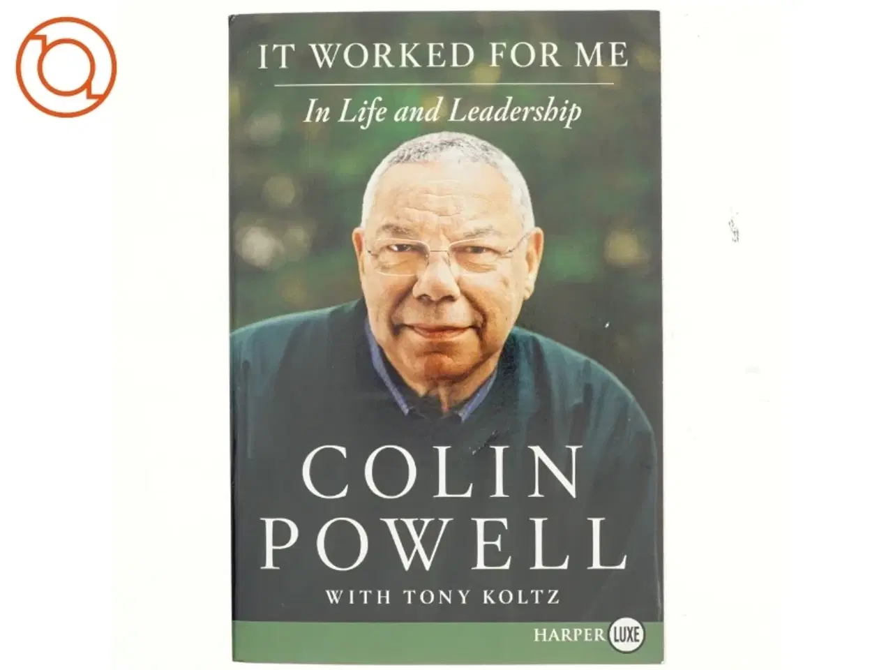 Billede 1 - It Worked for Me LP af Colin Powell, Tony Koltz (Bog)
