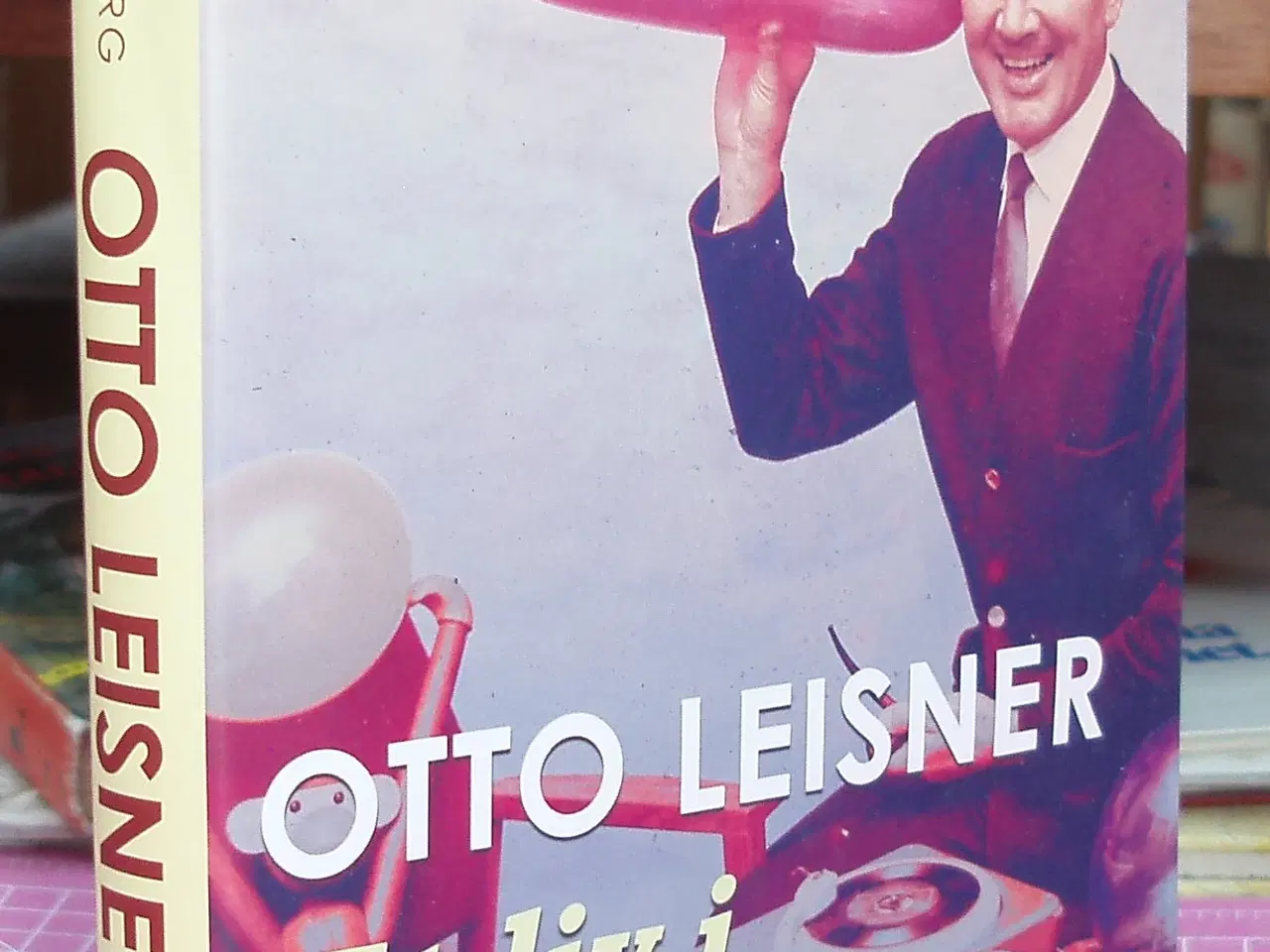 Billede 1 - Otto Leisner et liv i H.O.P.L.A.