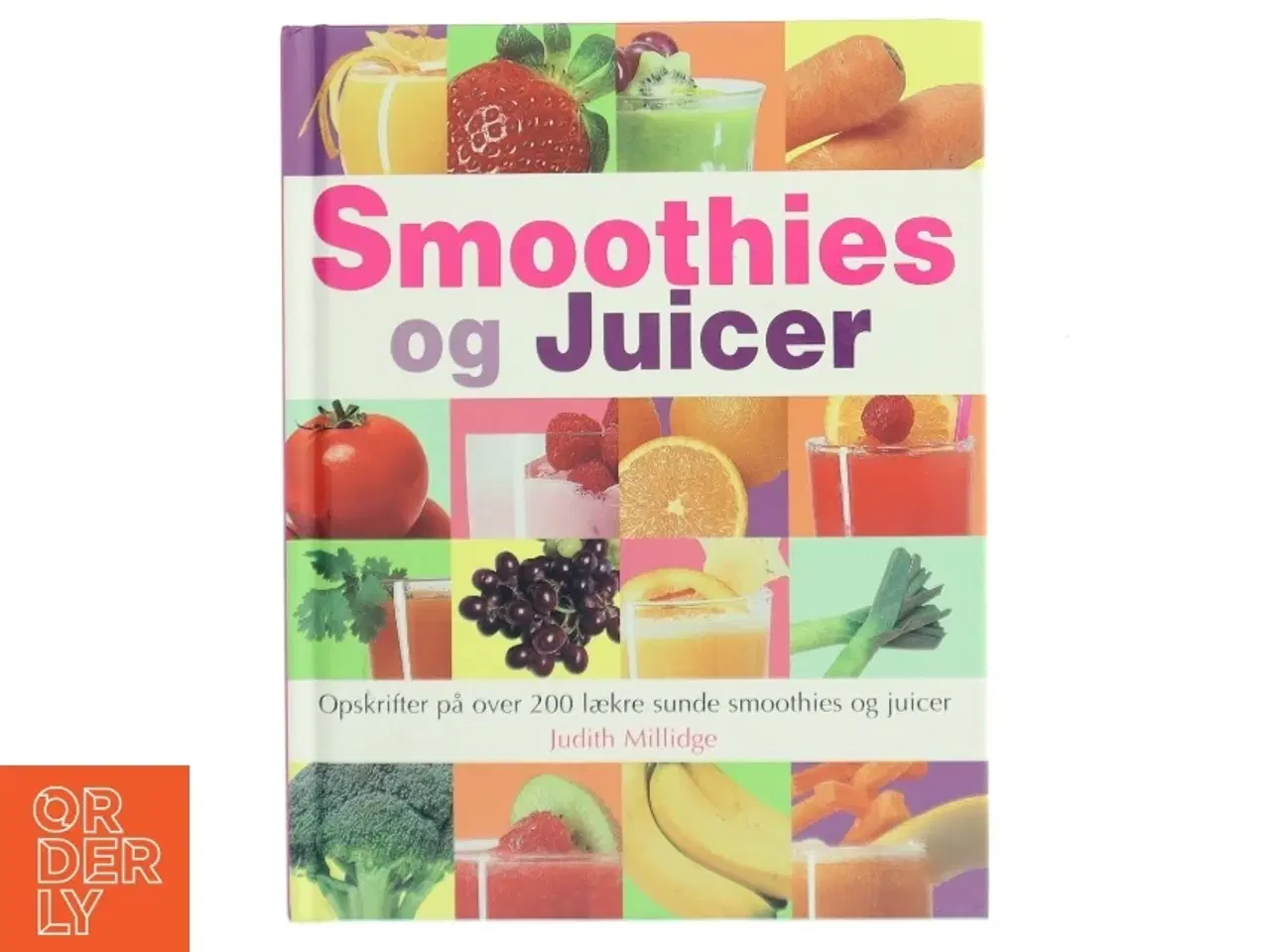 Billede 1 - Smoothies og juicer af Judith Millidge (Bog)