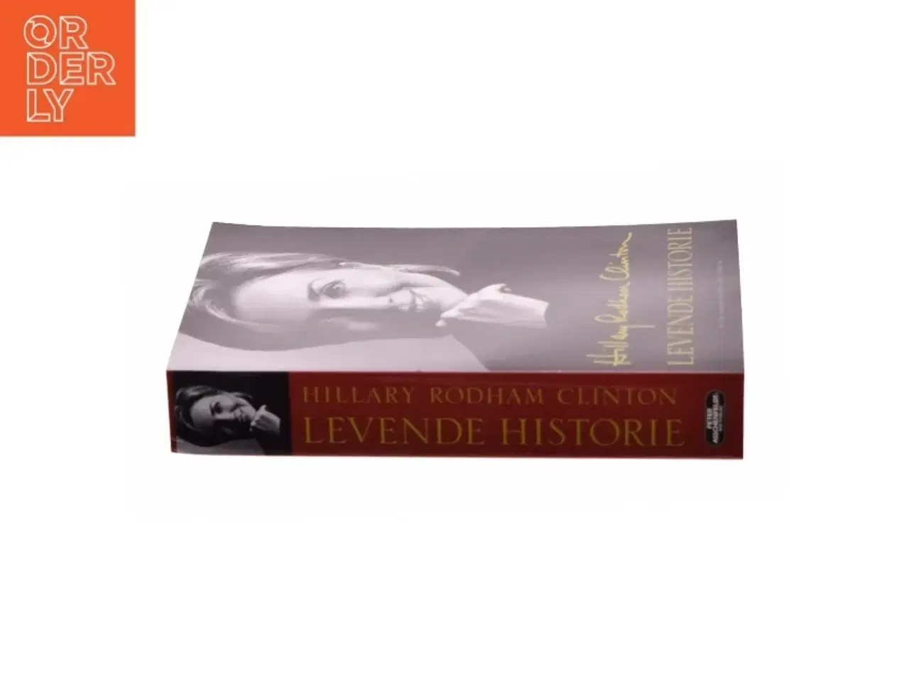 Billede 2 - Levende historie af Hillary Rodham Clinton (Bog)