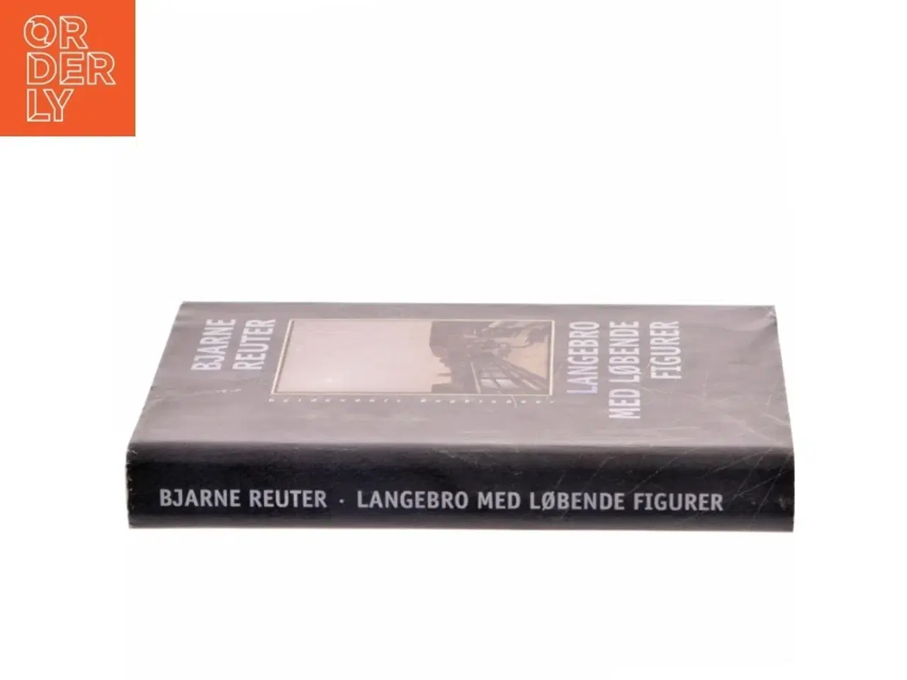 Billede 2 - Langebro med løbende figurer af Bjarne Reuter (Bog)
