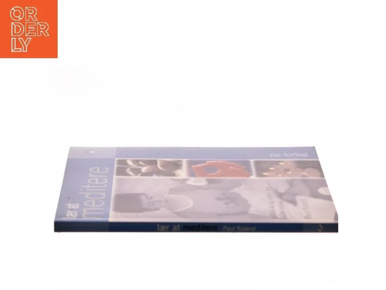 Billede 2 - Lær at meditere af Paul Roland (Bog)