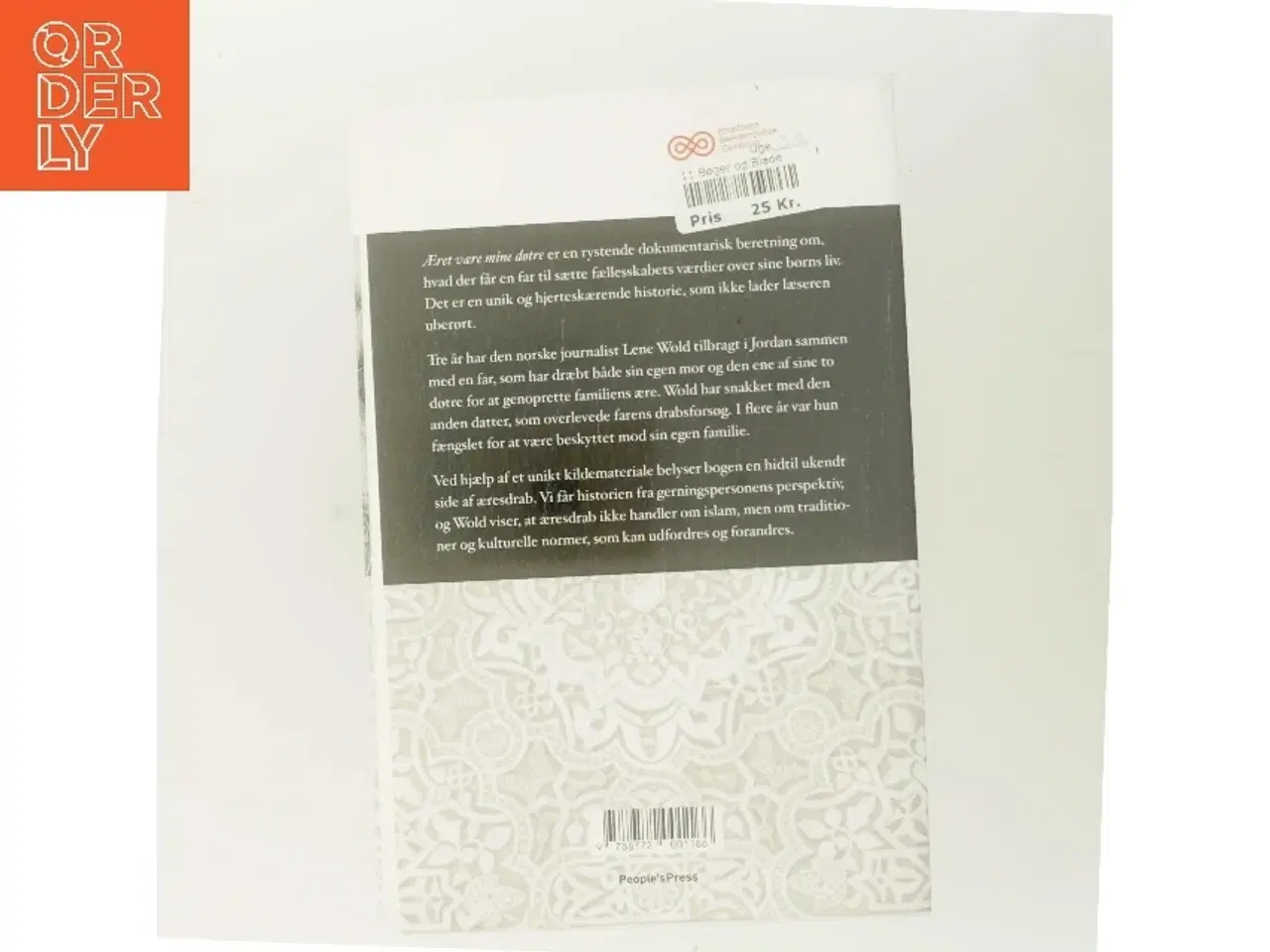 Billede 3 - Æret være mine døtre : en fars fortælling om at dræbe sit eget barn af Lene Wold (f. 1988) (Bog)