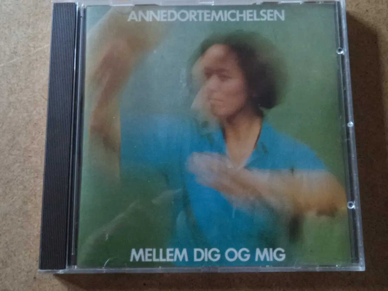 Billede 1 - Anne Dorte Michelsen ** Mellem Dig Og Mig