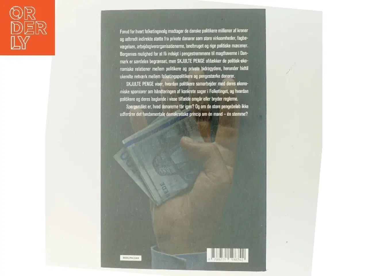 Billede 3 - Skjulte penge : magt, partistøtte og lobbyisme i dansk politik af Carl Emil Arnfred (f. 1979) (Bog)