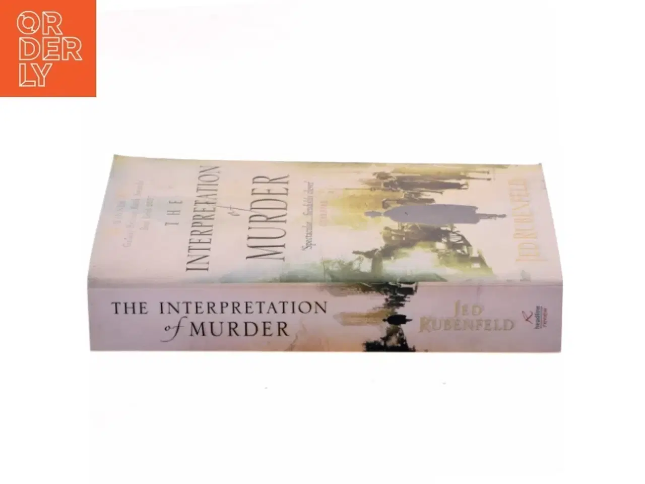 Billede 2 - The interpretation of murder af Jed Rubenfeld (Bog)