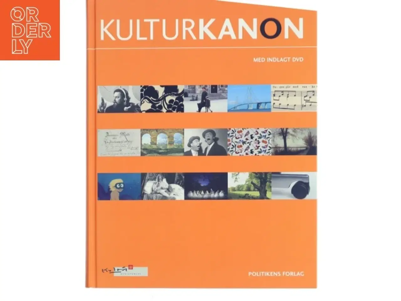 Billede 1 - Kulturkanon (med Indlagt DVD): Arkitektur Billedkunst Designogkunsthandvaerk Film Litteratur Musik Scenkunst (Bog)