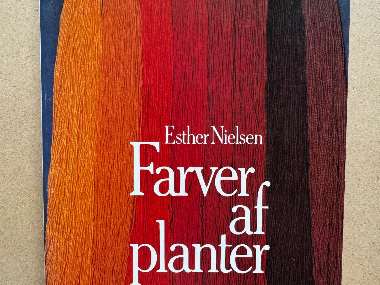 Billede 1 - FARVER af PLANTER * © Esther Nielsen 1983