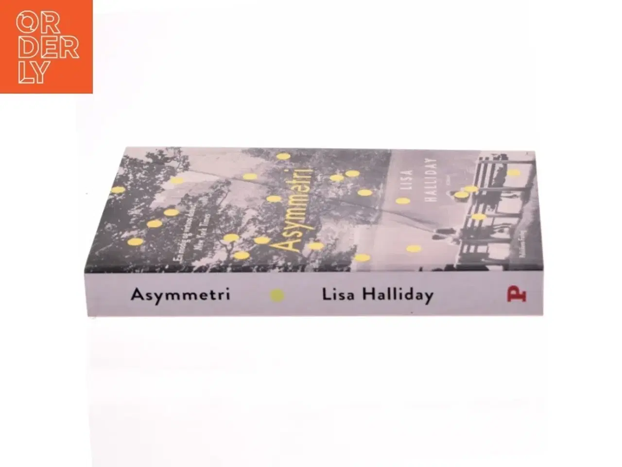 Billede 2 - Asymmetri af Lisa Halliday (Bog)