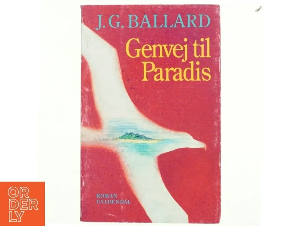 Billede 1 - Genvej til paradis af J. G. Ballard (Bog)