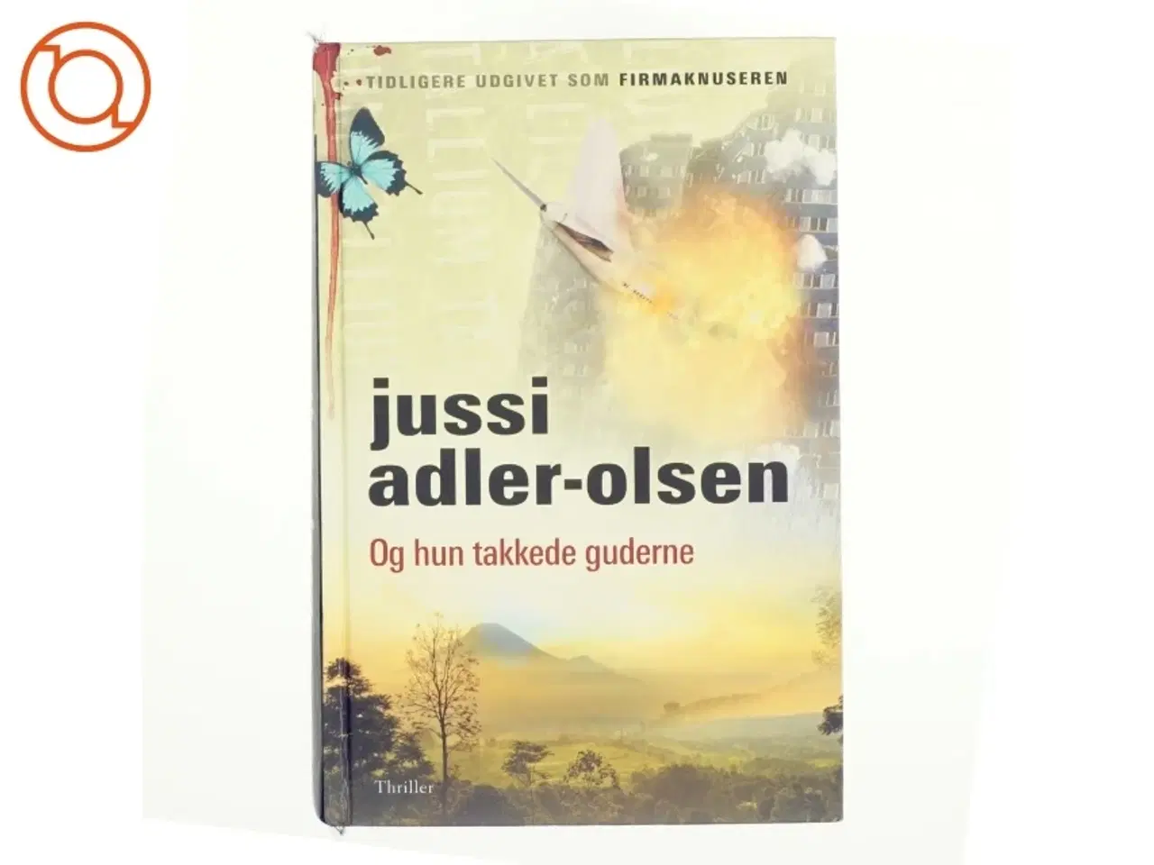 Billede 1 - Og hun takkede guderne af Jussi Adler-Olsen (Bog)