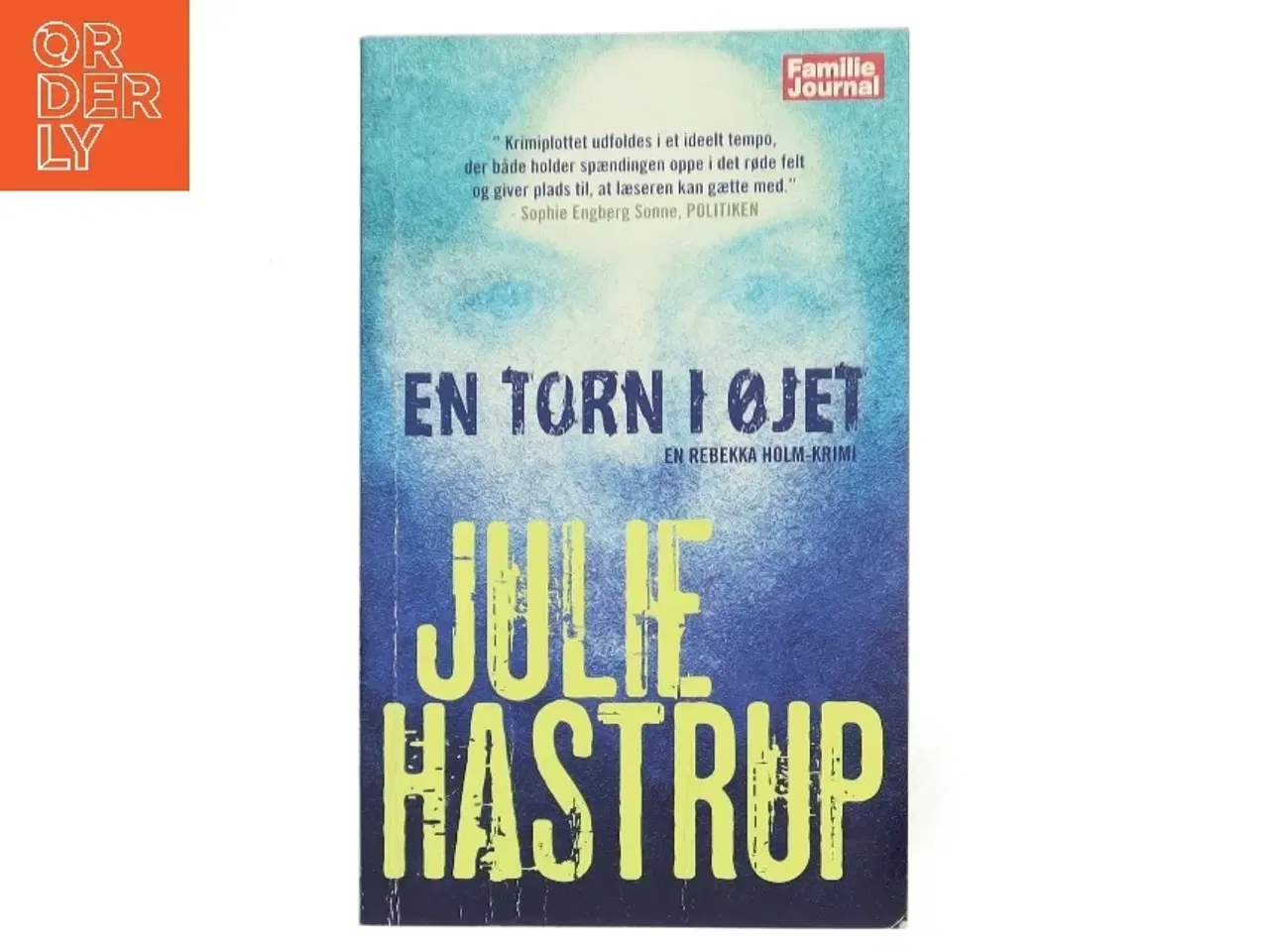 Billede 1 - En torn i øjet af Julie Hastrup (Bog)