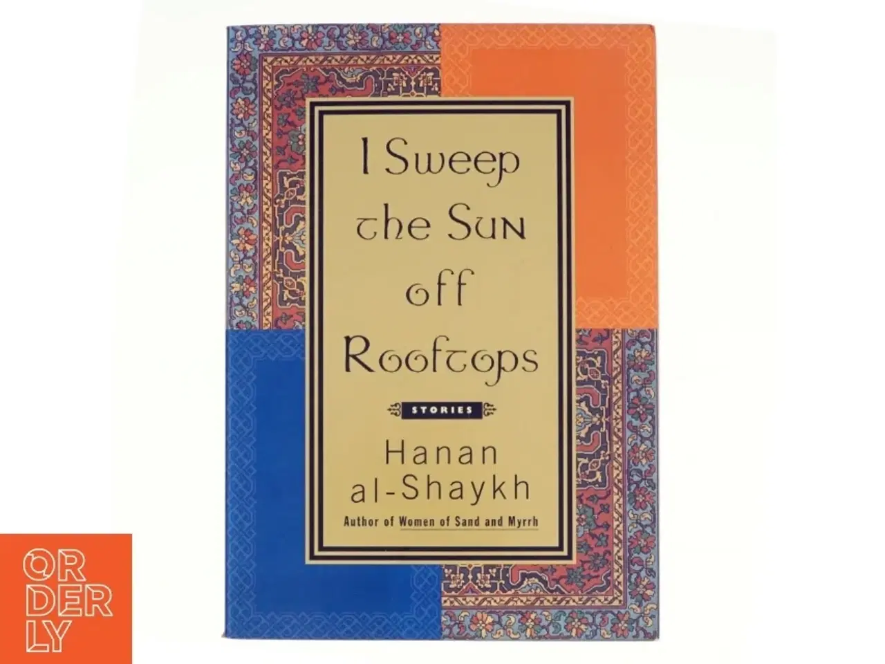 Billede 1 - I Sweep the Sun Off Rooftops af Ḥanān Shaykh (Bog)