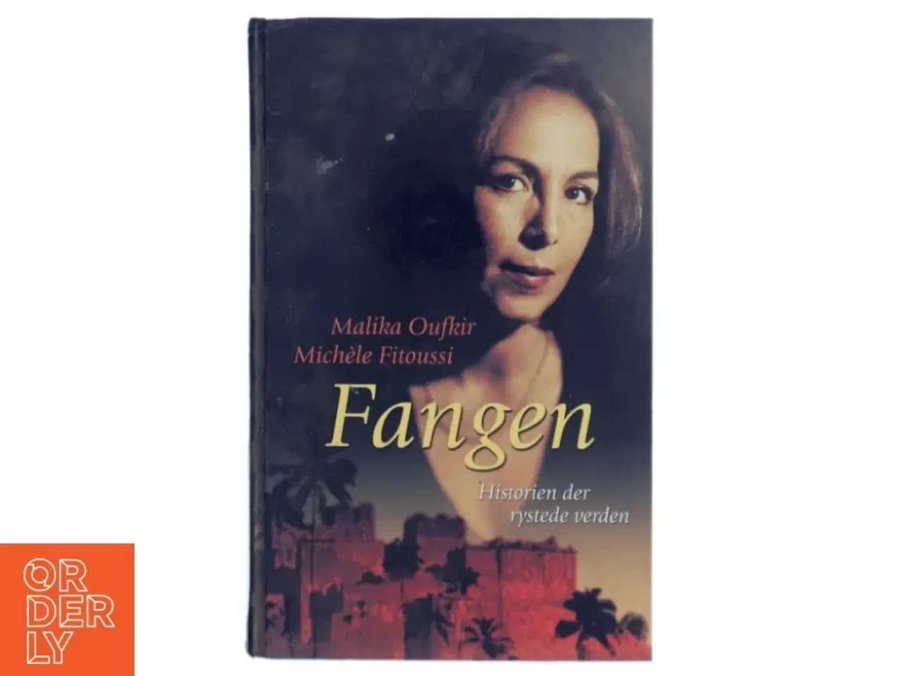 Billede 1 - Fangen af Malika Oufkir (Bog)